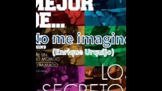 Los Secretos - No me imagino (versión original)