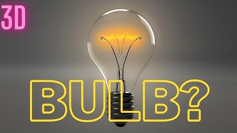 HOW BULB WORKS? /3D animation
