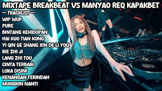 MIXTAPE BREAKBEAT VS MANYAO 2024 SPECIAL REQ KAPAKBET