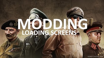 Custom Loading Screens - Hearts of Iron IV Modding #6