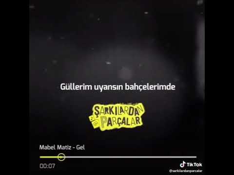 MABEL MATİZ-GEL...🎼