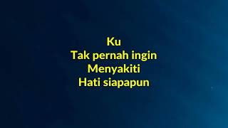 Ari Lasso  Mana Kutahu  Lirik River