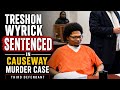 Treshon Wyrick Sentenced in Causeway Murder Case (1)