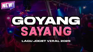 LAGU JOGET DANSA 🔥 GOYANG SAYANG || Bangalos Remixer 2025