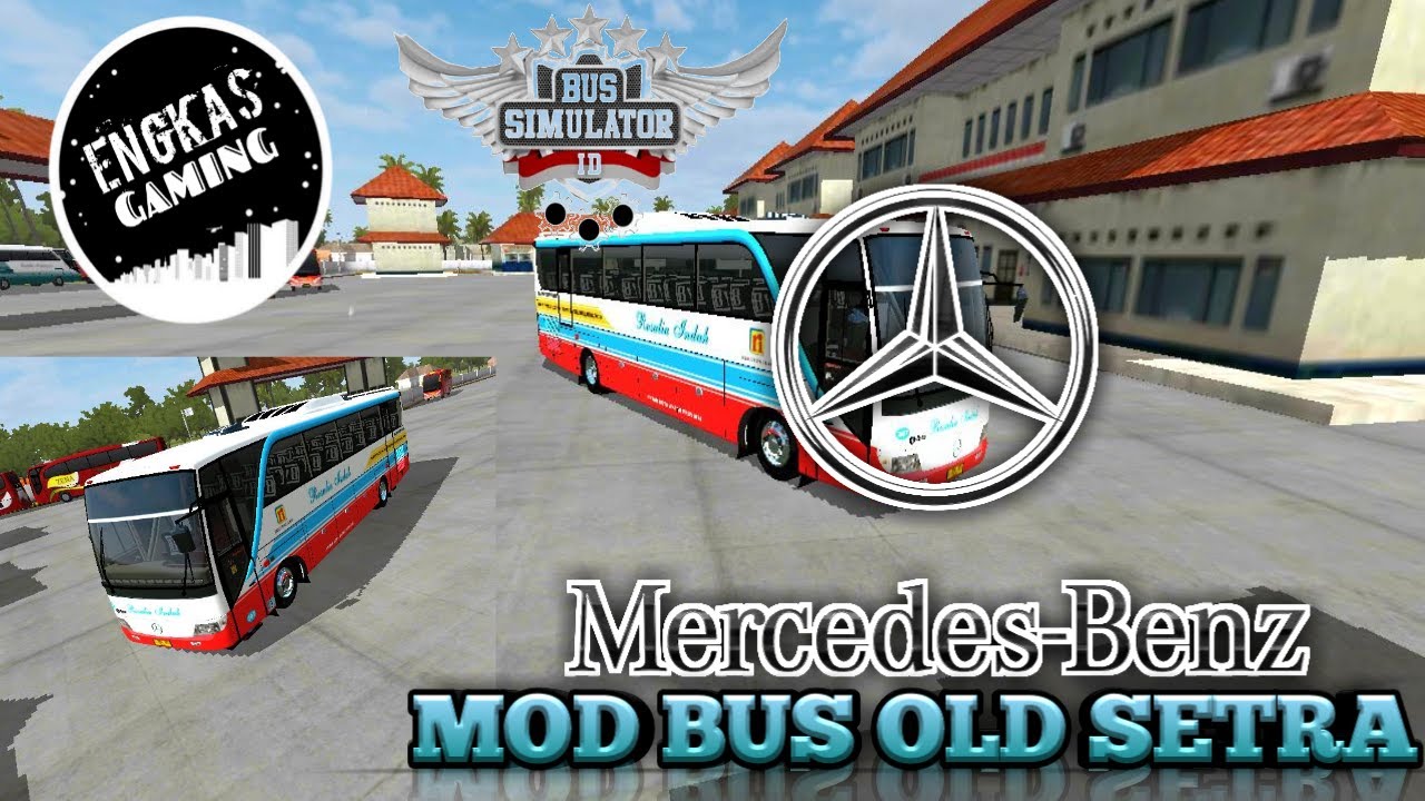 MOD BUSSID | SHARE MOD BUS OLD SETRA - Free Download MEDIAFIRE
