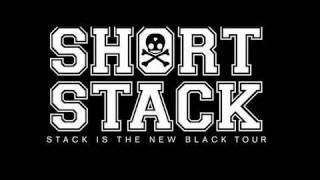 Short Stack: STACK IS THE NEW BLACK TOUR TRAILER