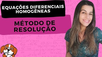 Homogeneous ODEs: Solution Method and Solved Examples