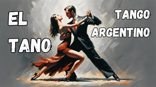 EL TANO - Tango Argentino instrumental