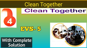 Clean Together // EVS //Chapter 4 //Class 5 // RBSE // NCERT//