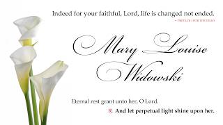 Mass - 7.31.2026  (Funeral of Mary Lou Widowski)
