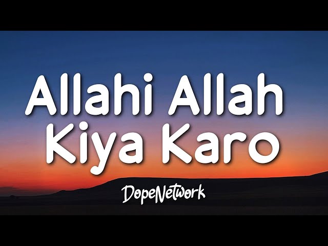Maher Zain - Allahi Allah Kiya Karo (feat. Irfan Makki)(Lyrics)  [1 Hour Version] class=