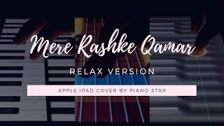 Mere Rashke Qamar (Relax Version) - GarageBand on IPad by Piano Star screenshot 2