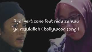 Rijal vertizone feat Nida zahwa - Ya rasul allah ( يَارَسُوْلَ الله ) boolywod lyrics arabic version