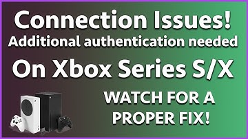 How To Fix Connection Issues “Additional authentication needed” For Good!