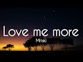Mitski  - Love me more (Lyrics)🎵