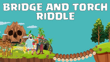Can you solve this Bridge Riddle?