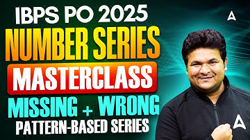Number Series Masterclass | Missing + Wrong + Pattern-Based Series | Quant By Shantanu Sir