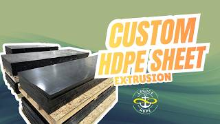 CUSTOM HDPE SHEET EXTRUSION