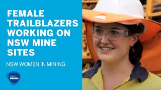 Female trailblazers working on NSW mine sites [NSW Women in Mining]