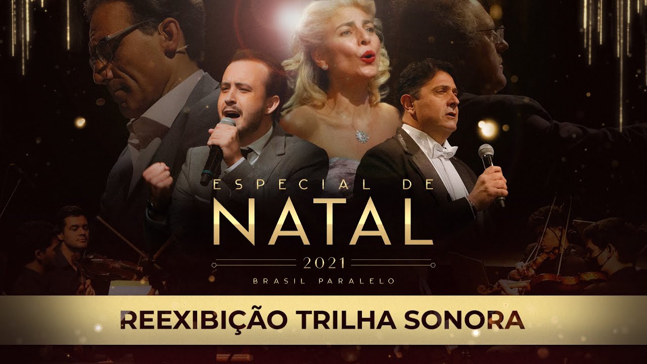 DIA DO CANTOR LÍRICO: Reexibição da Trilha Sonora do Especial de Natal da Brasil Paralelo