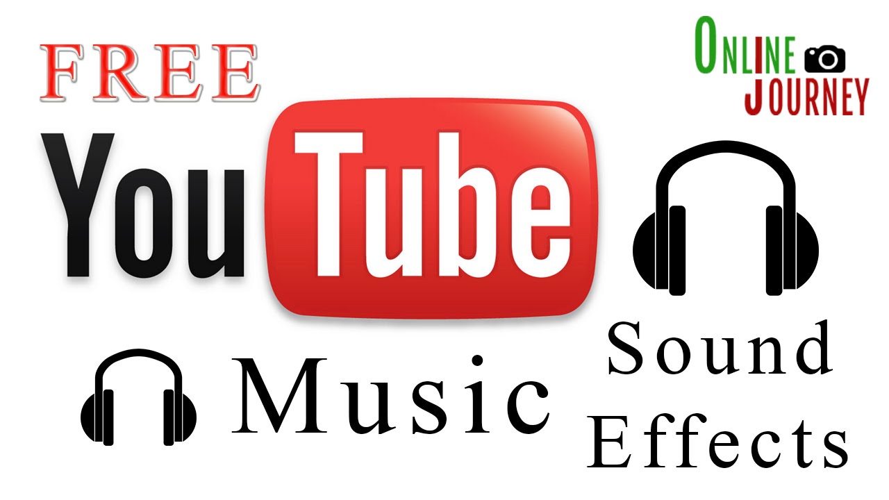 How to Find Free YouTube Music And "Sound Effects" for Your Videos