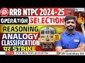 RRB NTPC 2024-25 |Reasoning Analogy &amp; Classification|NTPC Reasoning Classes|Reasoning by Lakshay Sir