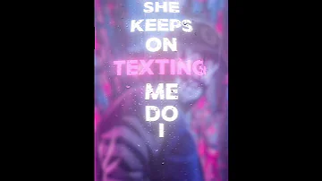 She Keeps On Texting Me Shortsfeed Stephanie Nafeesisboujee Lyrics 
