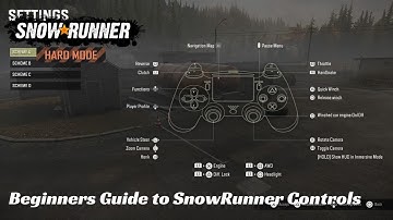 SnowRunner - Beginners Guide to Controls
