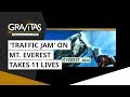 Gravitas traffic jam on mount everest takes 11 lives