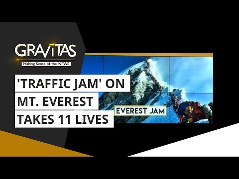 Gravitas: "Traffic Jam" On Mount Everest Takes 11 Lives