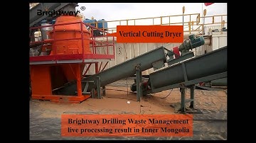 Brightway drilling waste management running in site