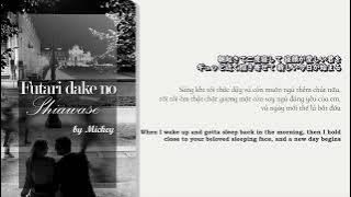 #1[Sub bài hay nghe] - Hạnh phúc chỉ dành cho đôi ta (2人だけの幸せ) - Mickey