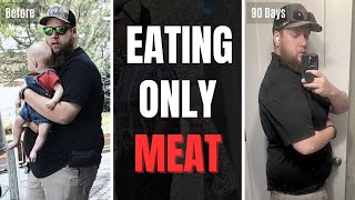 90 Days on the Carnivore Diet | LIFE-CHANGING Weight-Loss