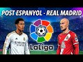 POST ESPANYOL - REAL MADRID, EVITAMOS EL PASILLO AL BARÇA | RODRIGUEZ