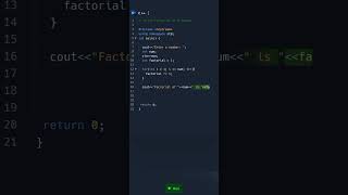 #shorts #coding #c++ !!! Calculating Factorial Of A Number !!!  #shortsfeed