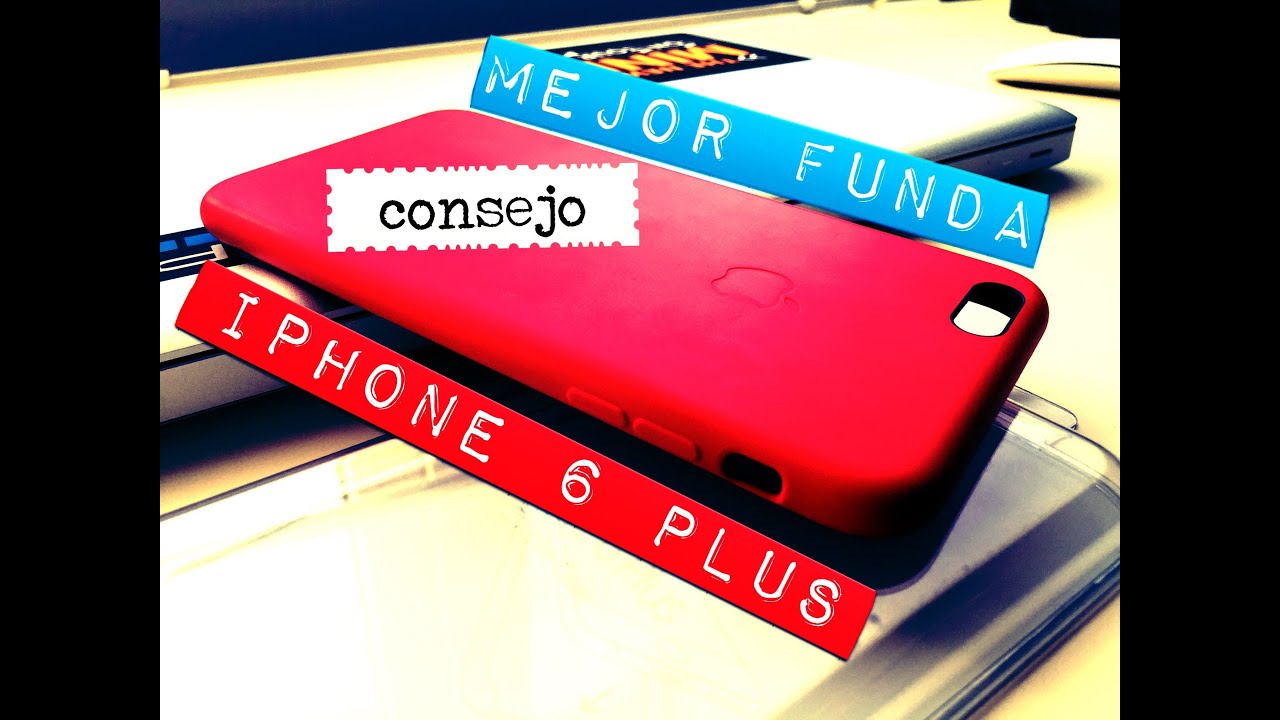mejor funda iphone 4 mejor funda para iphone 6 plus mi consejo y experiencia mejor funda iphone 4 mejor funda para iphone 6 plus mi consejo y experiencia