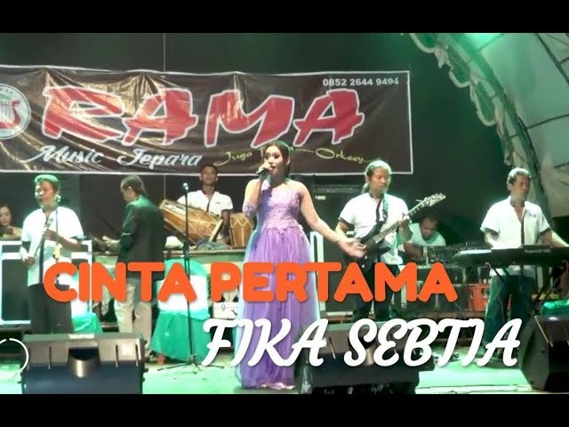 CINTA PERTAMA - FIKA SEBTIA - RAMA MUSIC JEPARA class=