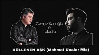 Cengiz Kurtoğlu & Taladro - Küllenen Aşk Mix 2021 Resimi