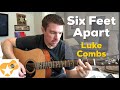 Six Feet Apart | Luke Combs | Beginner Guitar Lesson