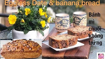 Banana bread/ No-egg Banana bread/ Bánh mì chuối không trứng - my version - #homecooked