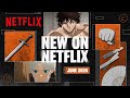 Anime to Watch on Netflix June 2026 | Netflix Anime