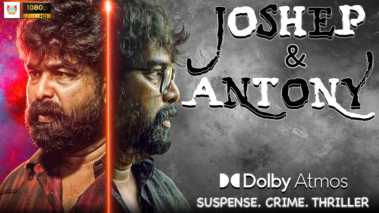 Joshep & Antony Malayalam Full Movie || Joju George, Suraj Venjaramoody || Suspense Thriller Movie