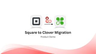 Square to Clover data migrations demo