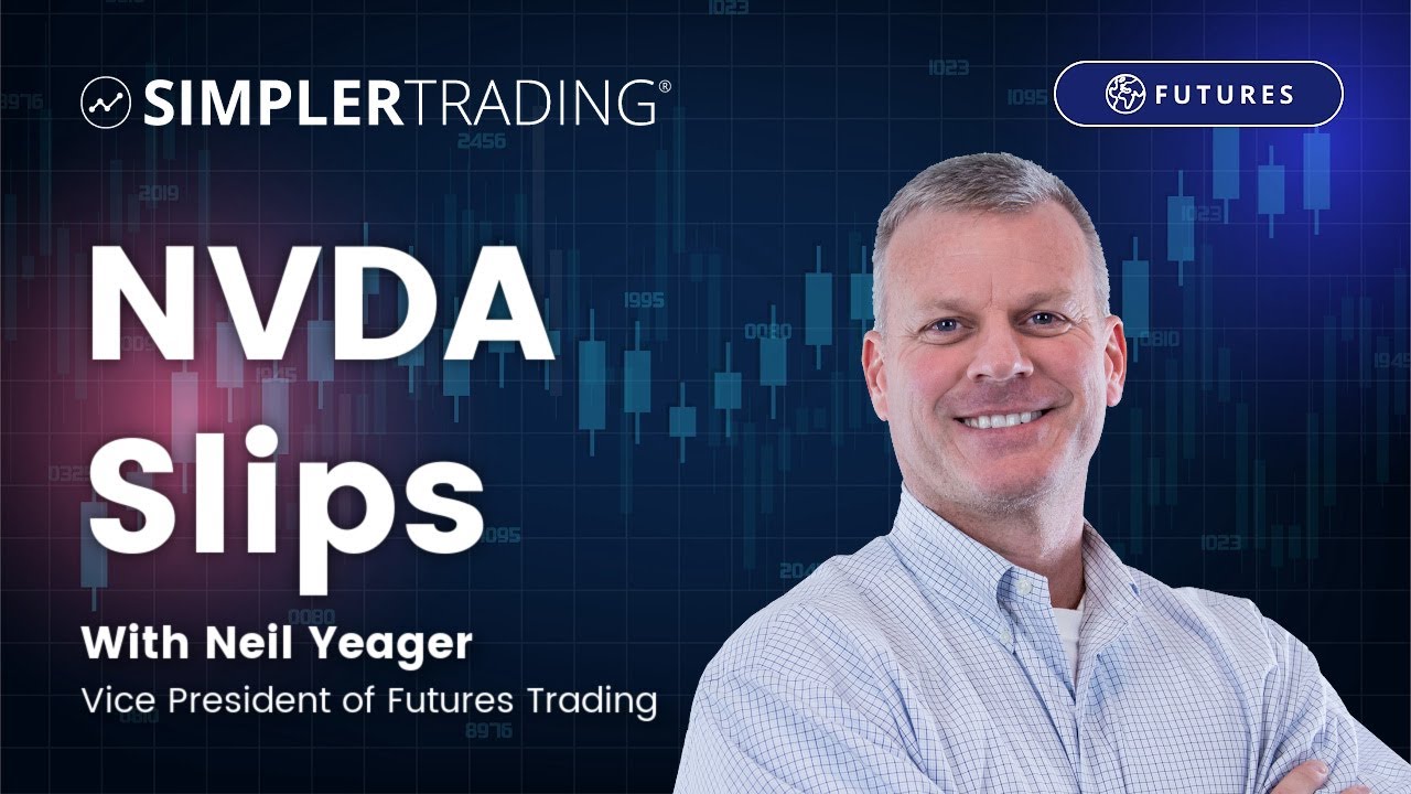 Futures Trading NVDA Slips Simpler Trading YouTube