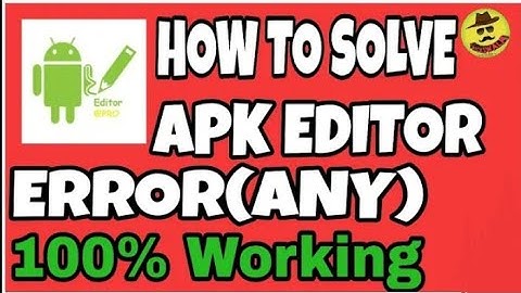 How To Solve Apk Editor Pro+ Building Error in 2021