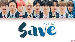 NCT 127 (엔시티 127) X Amoeba Culture (아메바컬쳐) - 'Save' Lyrics [Color Coded HAN|ROM|ENG]