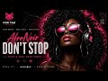AfroNoir - Don't Stop | Deep & Soul Afro Vibes