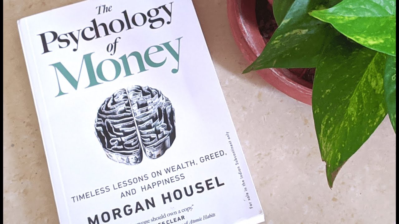 Unlocking the Secrets to Financial Success: The Psychology of Money