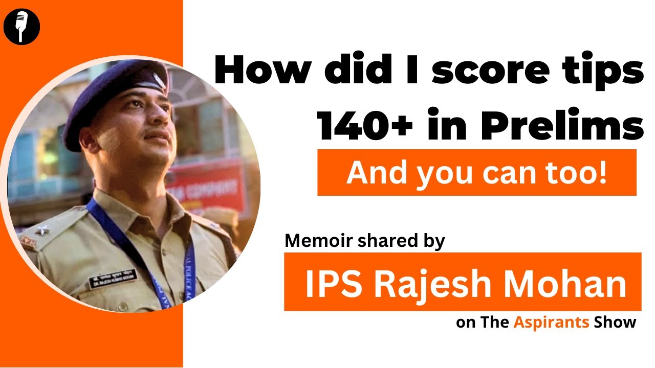 "I score 140+ in UPSC #Prelims" - Here are my Practical Tips | IPS ...