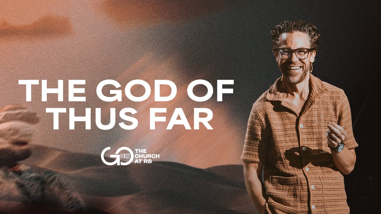 The God of Thus Far | Church Online | Jared Herd - YouTube